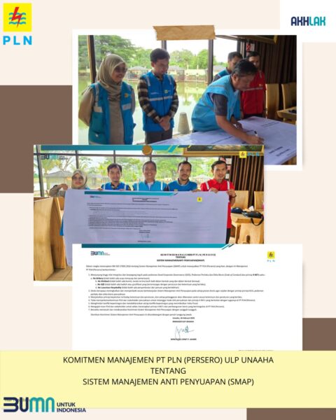 PLN ULP Unaaha Komitmen Jalankan Proses Bisnis dengan berintegritas dan berpegang teguh pada prinsip 4 NO’s