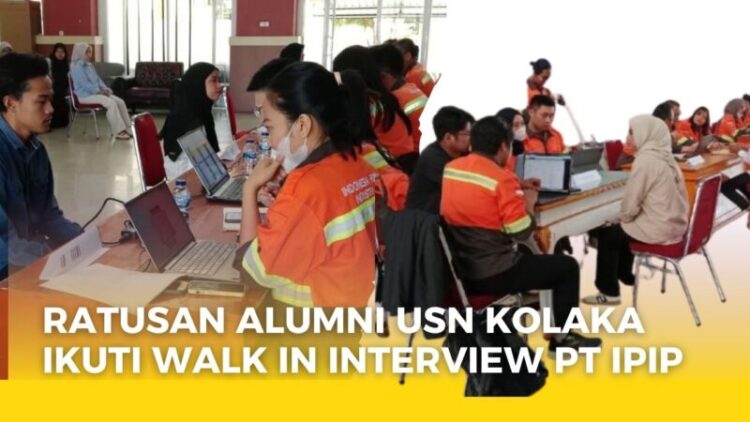 Ratusan Alumni USN Kolaka Ikuti Walk In Interview PT IPIP