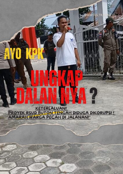 “Keterlaluan! Proyek RSUD Buton Tengah Diduga Dikorupsi ! Amarah Warga Pecah di Jalanan!”